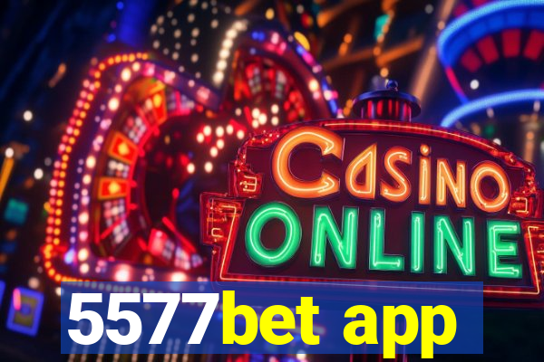 5577bet app